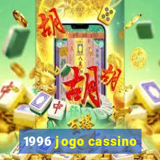 1996 jogo cassino